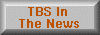 TBS In The News